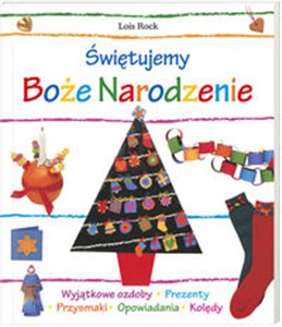 Obrazek Świętujemy Boże Narodzenie Wyjątkowe ozdoby prezenty przysmaki opowiadania kolędy