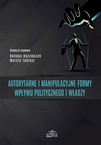 Obrazek Autorytarne i manipulacyjne formy wpływu..