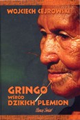 Polska książka : Gringo wśr... - Wojciech Cejrowski