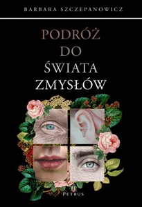 Obrazek Podróż do świata zmysłów