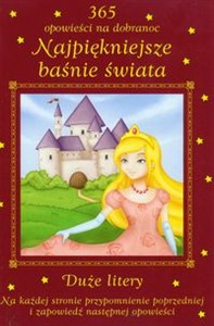 Picture of Najpiękniejsze baśnie świata 365 opowieści na dobranoc Duże litery