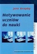 Motywowani... - Jere Brophy -  Książka z wysyłką do UK