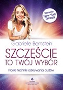Szczęście ... - Gabrielle Bernstein -  Książka z wysyłką do UK
