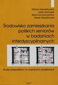 Obrazek Środowisko zamieszkania polskich seniorów w badaniach interdyscyplinarnych