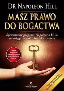 Obrazek Masz prawo do bogactwa Sprawdzony program Napoleona Hilla na osiąganie dobrobytu i szczęścia