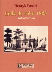 Picture of Łódź do roku 1825 kalendarium