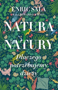 Obrazek Natura natury. Dlaczego potrzebujemy dziczy