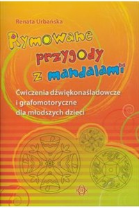 Obrazek Rymowane przygody z mandalami Ćwiczenia dźwiękonaśladowcze i grafomotoryczne dla młodszych dzieci