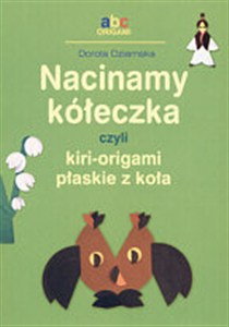 Obrazek Nacinamy kółeczka czyli kiri-origami płaskie z koła
