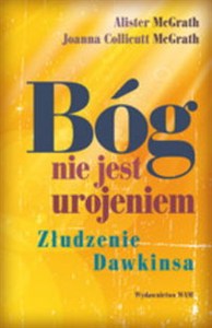 Obrazek Bóg nie jest urojeniem Złudzenie Dawkinsa