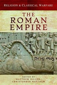 Picture of Religion & Classical Warfare: The Roman Empire
