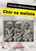 Zobacz : Chór na me... - Urszula Młodzianowska