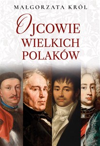 Obrazek Ojcowie wielkich Polaków