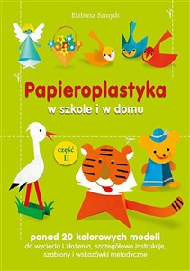 Obrazek Papieroplastyka w szkole i w domu Część 2