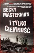 Książka : I tylko ci... - Becky Masterman