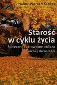 Książka : Starość w ... - Halina Worach-Kardas