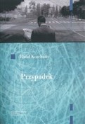 Zobacz : Przypadek ... - Rafał Koschany