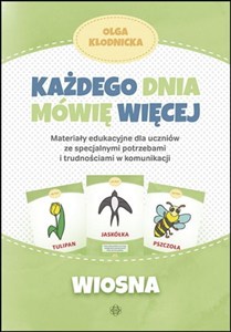 Obrazek Każdego dnia mówię więcej Wiosna Materiały edukacyjne dla uczniów ze specjalnymi potrzebami i trudnościami w komunikacji