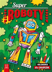 Picture of Superroboty Malowanka dla chłopców