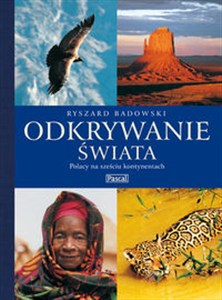 Obrazek Odkrywanie świata Polacy na sześciu kontynentach