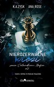 Zobacz : Nierozerwa... - K. A. Zysk, Ana Rose