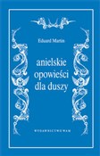 Anielskie ... - Eduard Martin -  books from Poland
