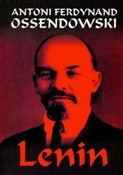 Książka : Lenin - Antoni Ferdynand Ossendowski