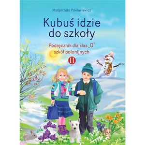 Obrazek KUBUŚ IDZIE DO SZKOŁY, CZ. 2, PODRĘCZNIK DO ZERÓWKI