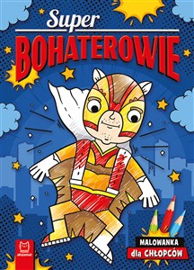 Obrazek Superbohaterowie. Malowanka dla chłopców