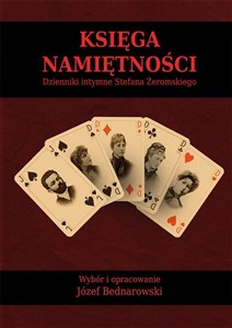 Picture of Księga namiętności Dzienniki intymne Stefana Żeromskiego