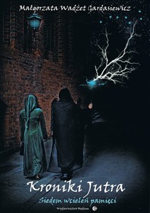 Obrazek Kroniki jutra Siedem wcieleń pamięci