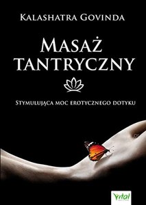 Obrazek Masaż tantryczny Stymulująca moc erotycznego dotyku