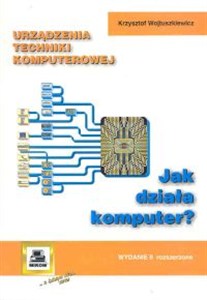 Obrazek Urządzenia techniki komputerowej Część 1 Jak działa komputer