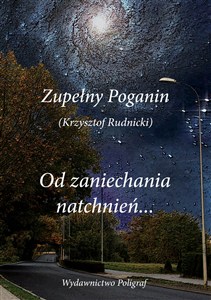 Picture of Od zaniechania natchnień...