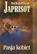 Pasja kobi... - Sebastien Japrisot - Ksiegarnia w UK