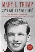 Zbyt wiele... - Mary L. Trump -  books in polish 
