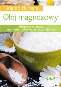 Obrazek Olej magnezowy Bezpieczne terapie środkiem o najwyższej przyswajalności