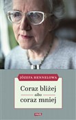 Coraz bliż... - Józefa Hennelowa -  books from Poland
