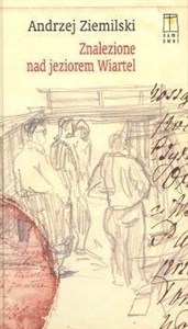 Picture of Znalezione nad jeziorem Wiartel