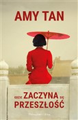 Gdzie zacz... - Amy Tan -  books in polish 