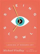 Książka : Seeing Slo... - Michael Findlay