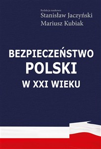 Picture of Bezpieczeństwo Polski w XXI wieku