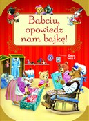 polish book : Babciu, op... - Tony Wolf (ilustr.)