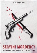 Seryjni mo... - Piotr Wąchal -  books in polish 