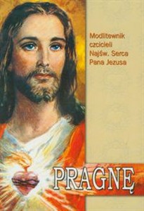 Picture of Pragnę Modlitewnik czcicieli Najświętszego Serca Pana Jezusa