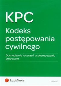 Obrazek Kodeks postępowania cywilnego Dochodzenie roszczeń w postępowaniu grupowym