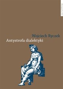 Picture of Antystrofa dialektyki Teoria retoryczna Bartłomieja Keckermanna