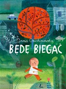 Książka : Będę biega... - Anna Onichimowska