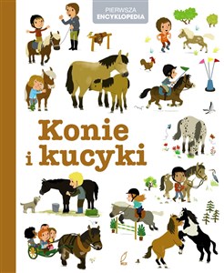 Picture of Pierwsza encyklopedia Konie i kucyki