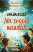 Na tropie ... - Agnieszka Pruska -  Polish Bookstore 